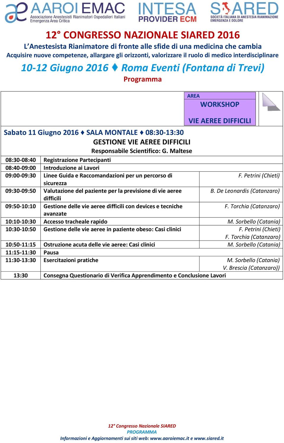 Petrini (Chieti) sicurezza 09:30-09:50 Valutazione del paziente per la previsione di vie aeree B.