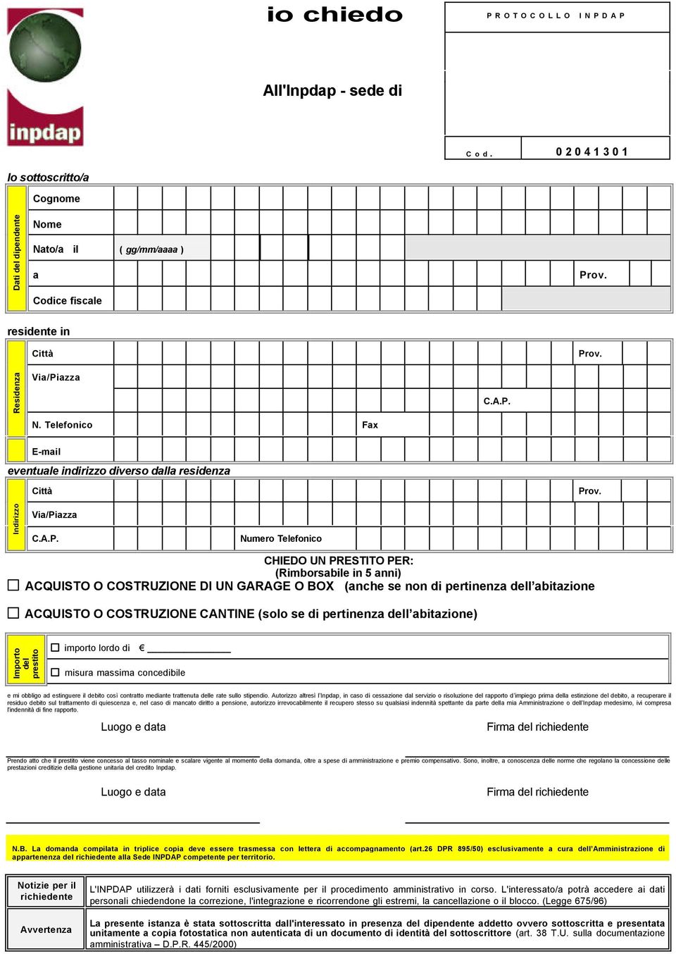 pertinenz dell bitzione) Importo del prestito importo lordo di misur mssim concedibile e mi obbligo d estinguere il debito così contrtto medinte trttenut delle rte sullo stipendio.