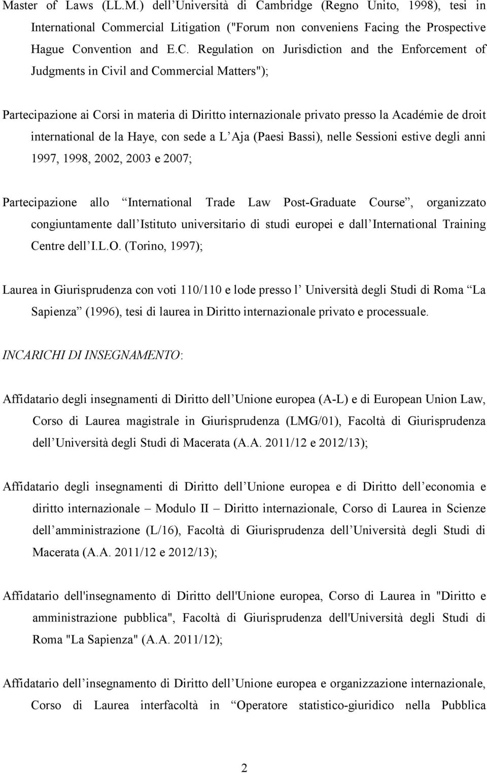 mmercial Litigation ("Forum non conveniens Facing the Prospective Hague Co