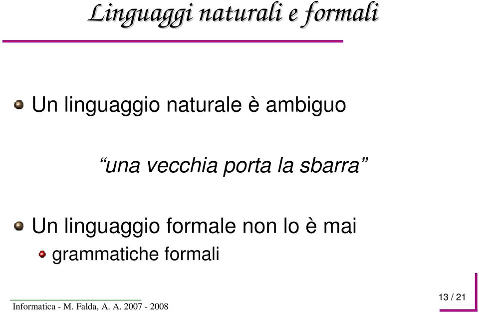 vecchia porta la sbarra Un linguaggio