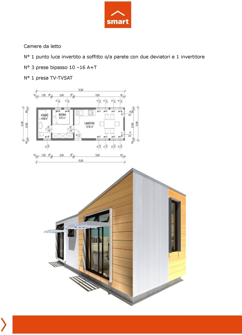 due deviatori e 1 invertitore N 3