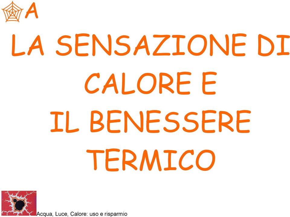 DI CALORE E