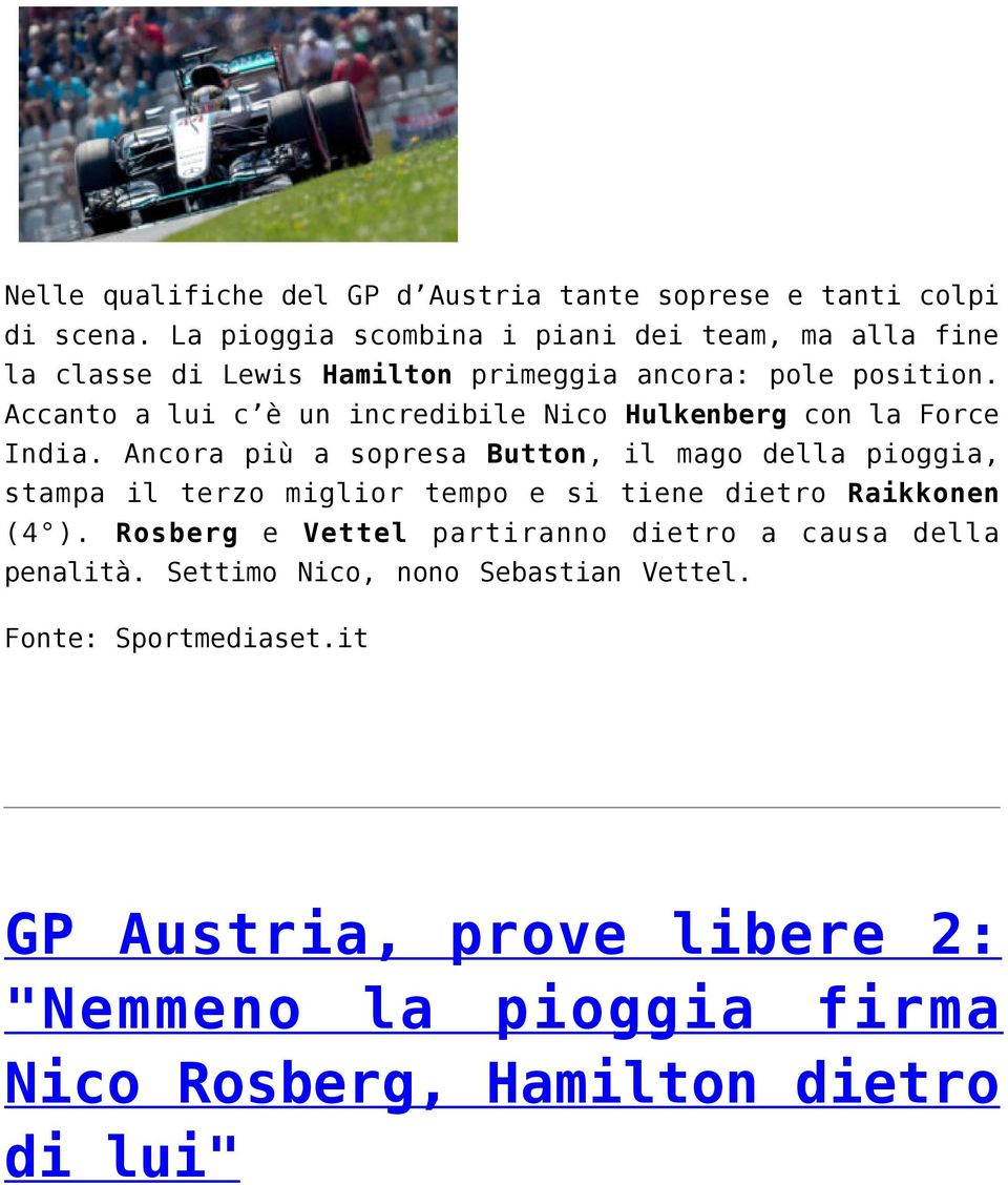 Accanto a lui c è un incredibile Nico Hulkenberg con la Force India.