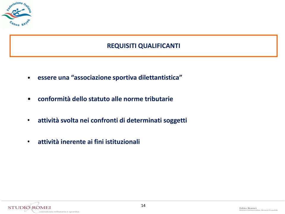 alle norme tributarie attività svolta nei confronti