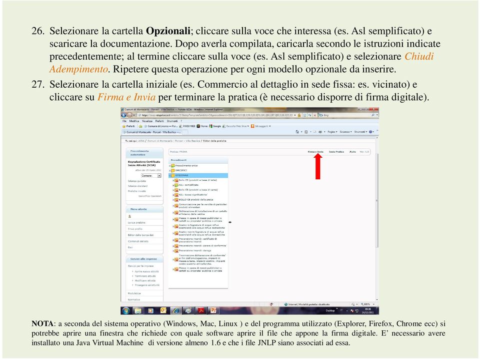 Ripetere questa operazione per ogni modello opzionale da inserire. 27. Selezionare la cartella iniziale (es. Commercio al dettaglio in sede fissa: es.