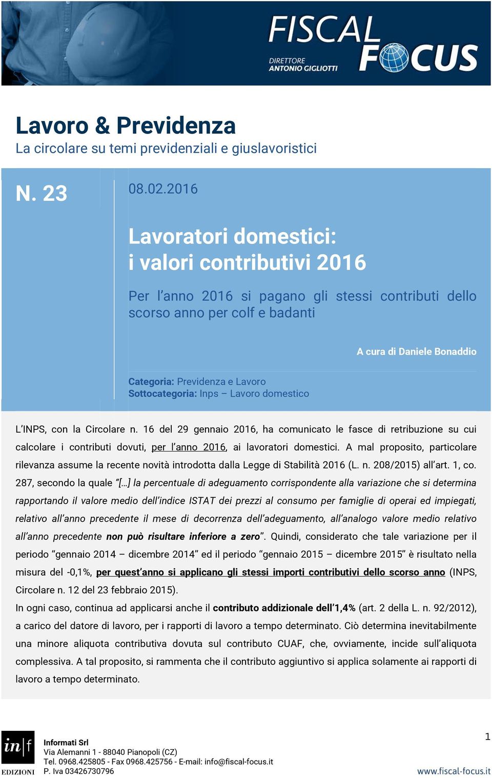 Sottocategoria: Inps Lavoro domestico L INPS, con la Circolare n.