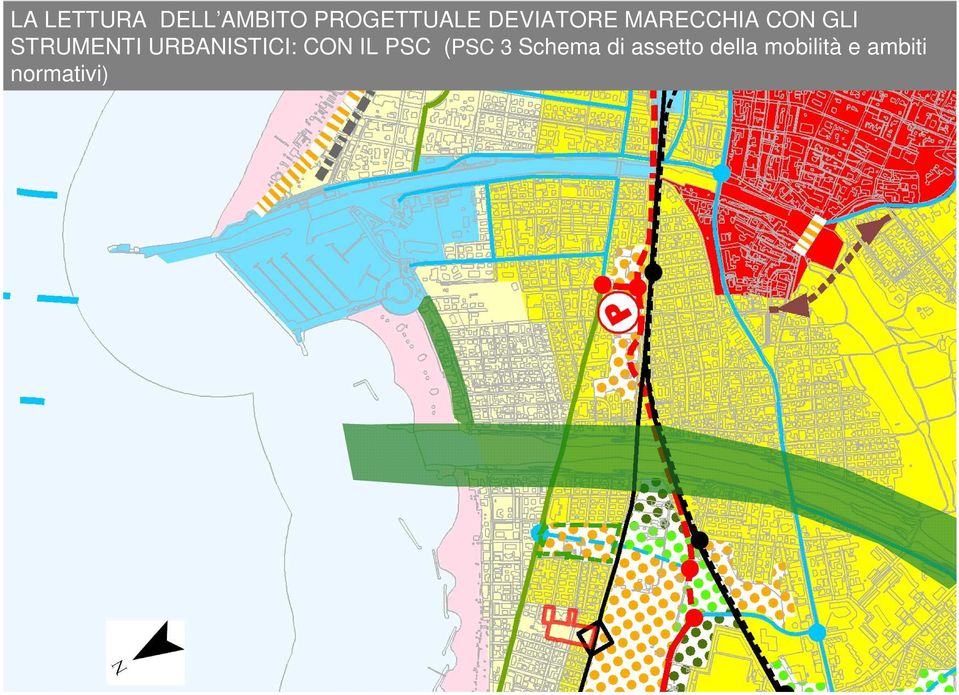 URBANISTICI: CON IL PSC (PSC 3 Schema