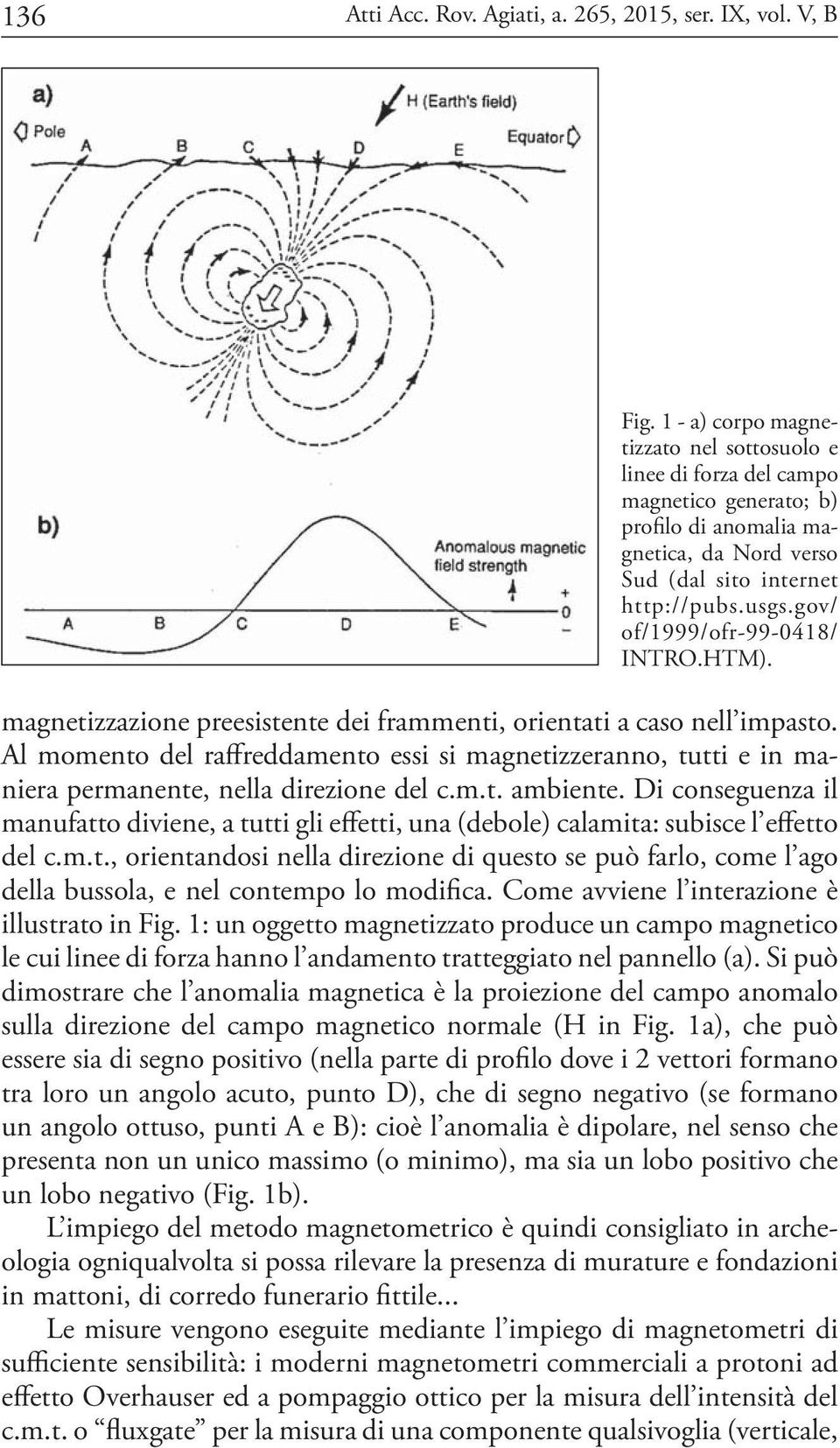 gov/ of/1999/ofr-99-0418/ INTRO.HTM). magnetizzazione preesistente dei frammenti, orientati a caso nell impasto.