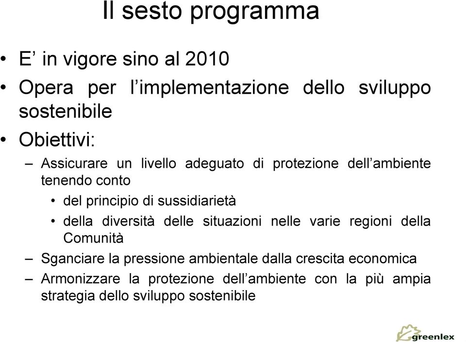 sussidiarietà della diversità delle situazioni nelle varie regioni della Comunità Sganciare la pressione