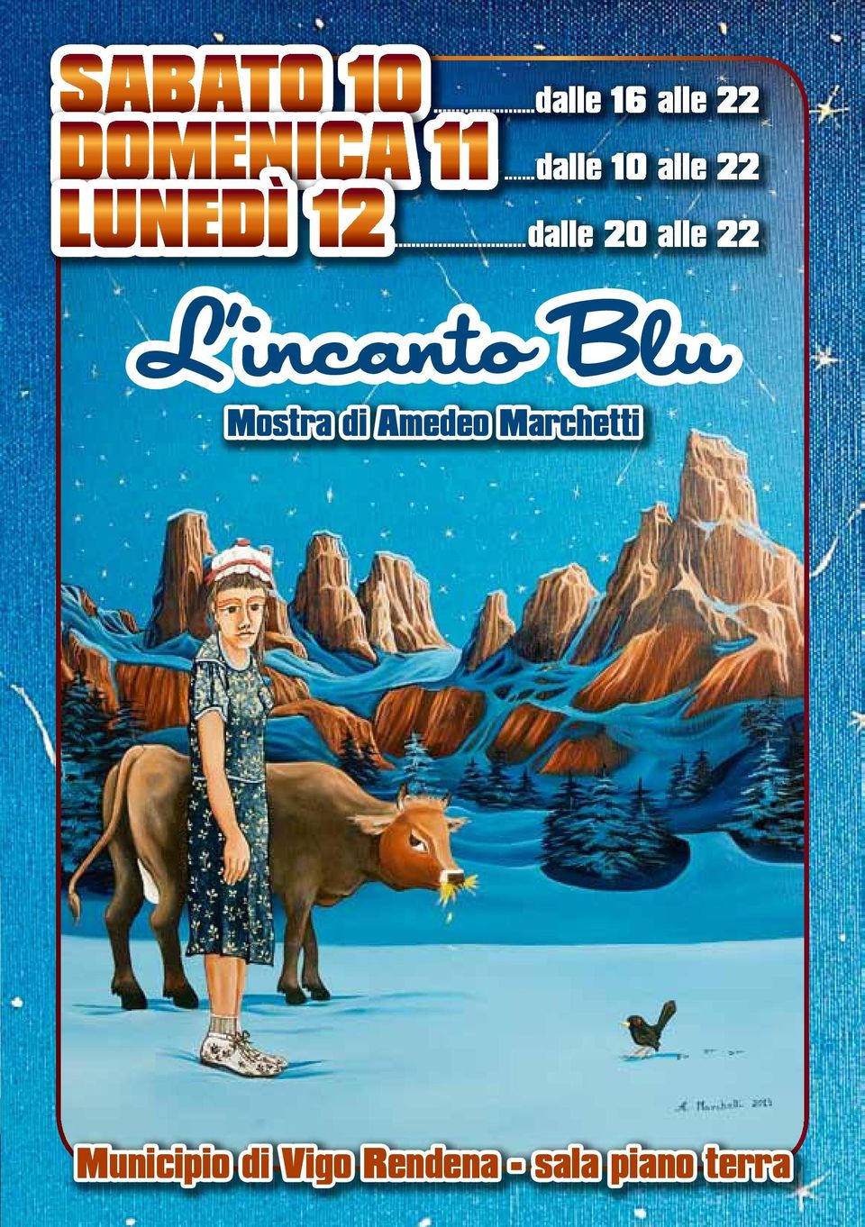 ..dalle 20 alle 22 L'incanto Blu Mostra di