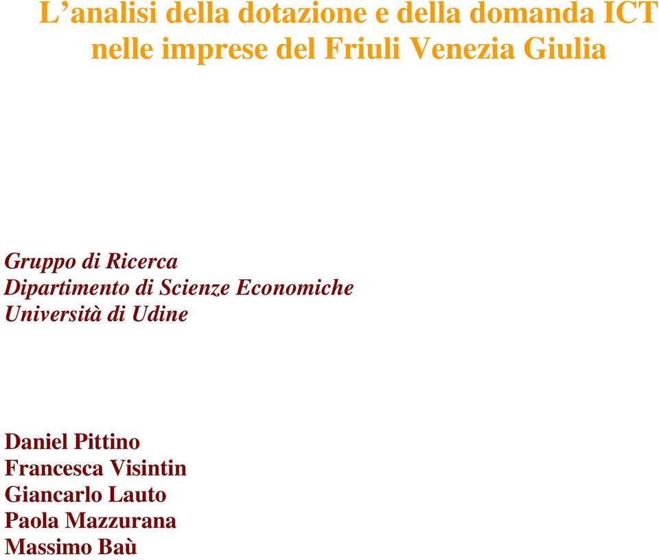 Dipartimento di Scienze Economiche Università di Udine