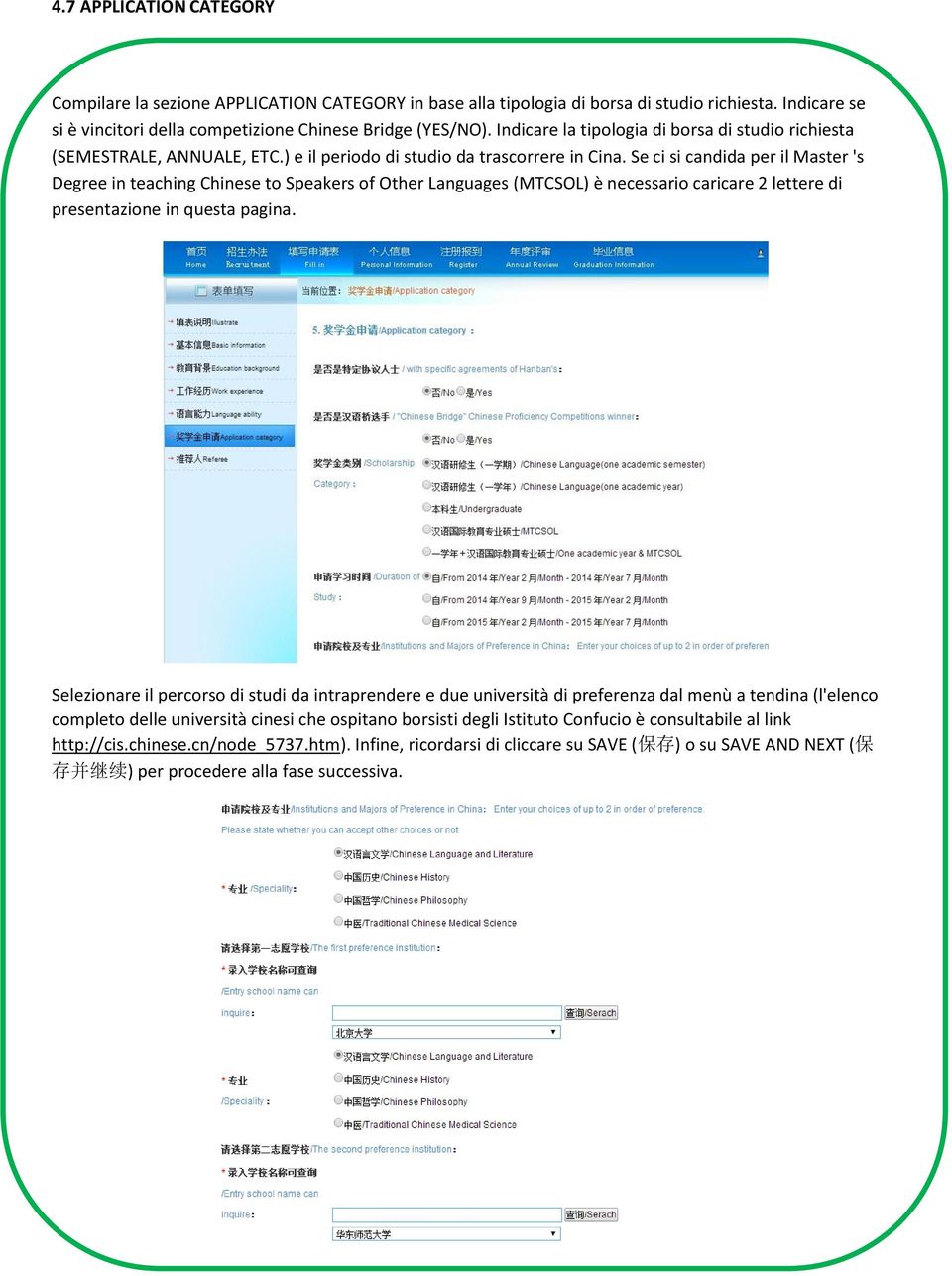 Se ci si candida per il Master 's Degree in teaching Chinese to Speakers of Other Languages (MTCSOL) è necessario caricare 2 lettere di presentazione in questa pagina.