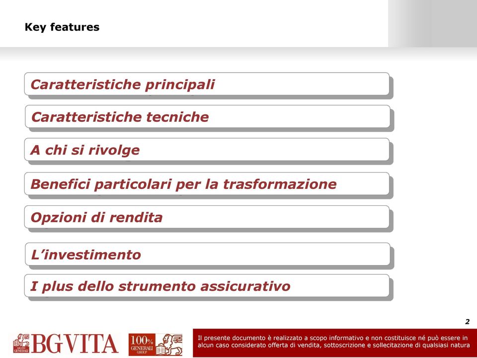 Benefici particolari per la trasformazione