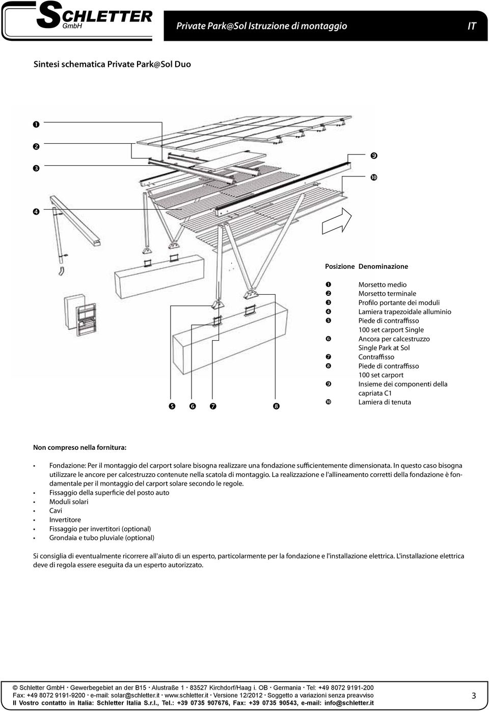 Fondazione: Per il montaggio del carport solare bisogna realizzare una fondazione sufficientemente dimensionata.