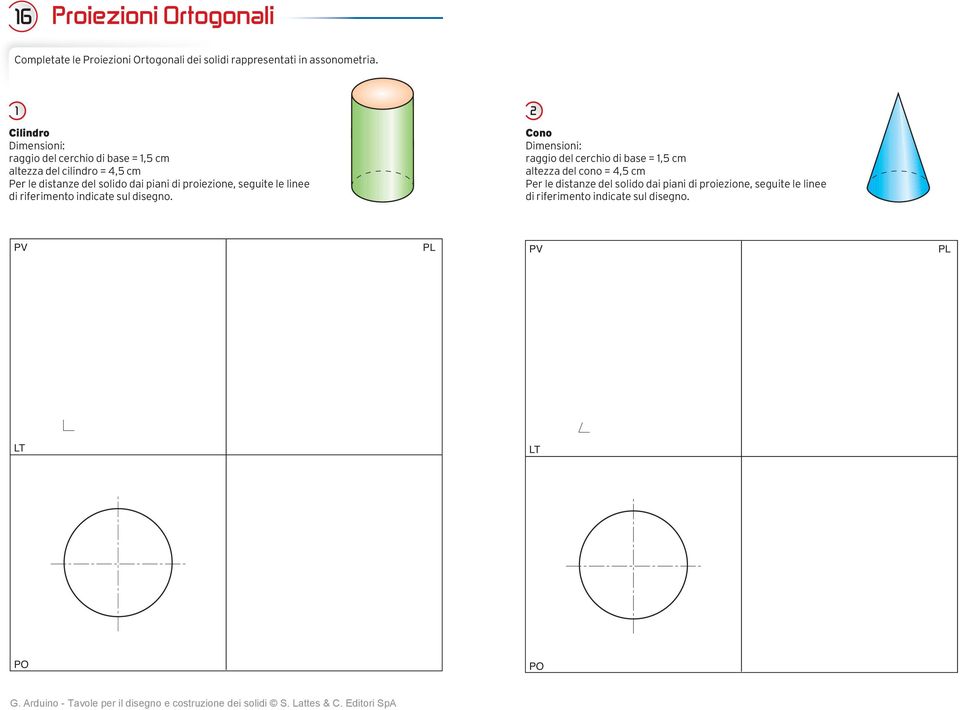 piani di proiezione, seguite le linee di riferimento indicate sul disegno.