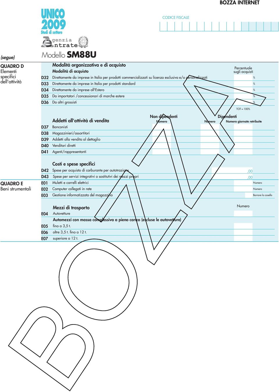 sugli acquisti TOT = 00 D7 D8 D9 D40 D4 Addetti all'attività di vendita Banconisti Magazzinieri/assortitori Addetti alla vendita al dettaglio Venditori diretti Agenti/rappresentanti Non dipendenti