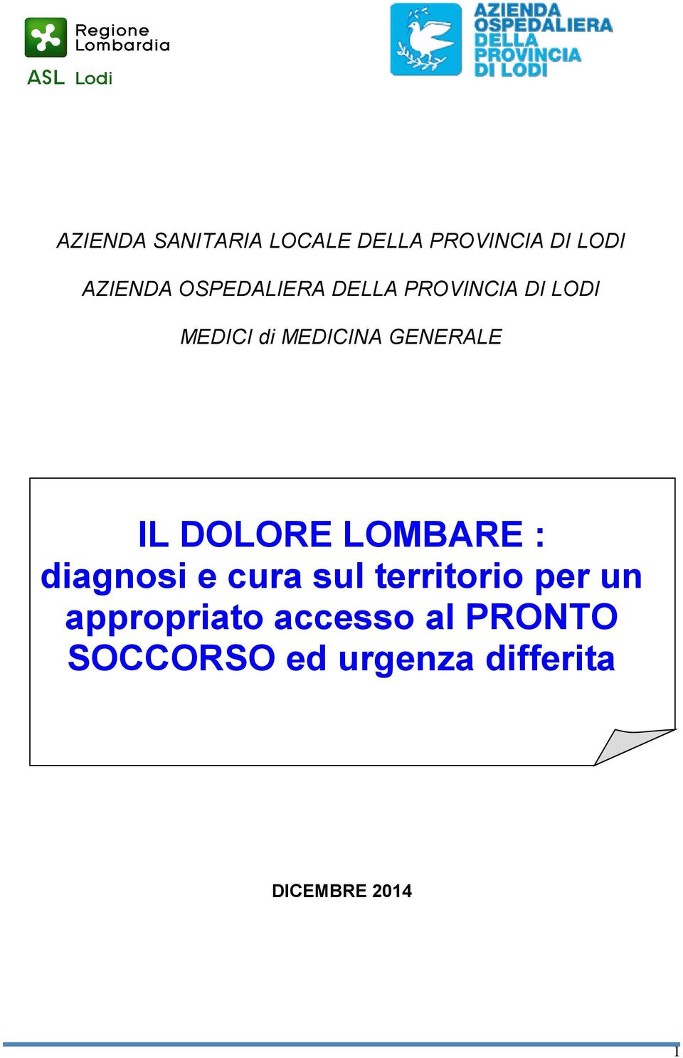 IL DOLORE LOMBARE : diagnosi e cura sul territorio per un