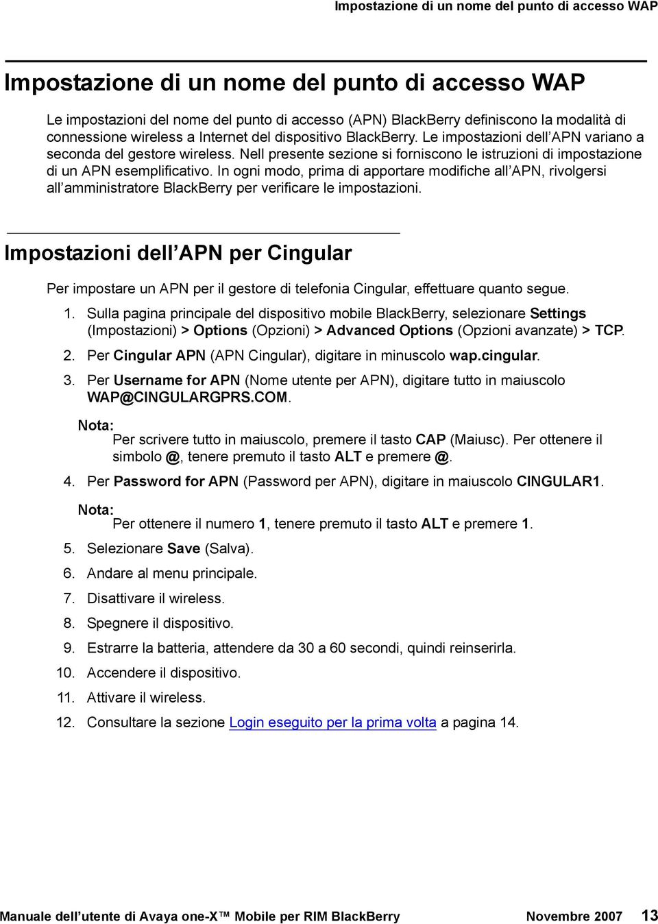 Nell presente sezione si forniscono le istruzioni di impostazione di un APN esemplificativo.