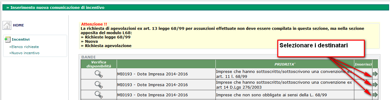 Selezionando una tipologia di destinatari (che sono definiti come