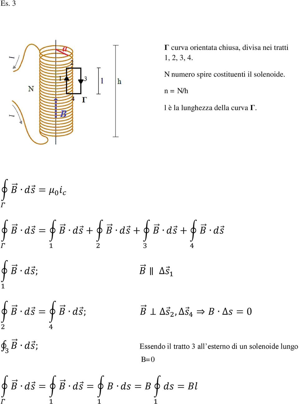 B ds = μ 0 i c Γ B ds = B ds + B ds + B ds + B ds Γ 1 2 3 4 B ds ; B s 1 1 B ds = B ds ; B