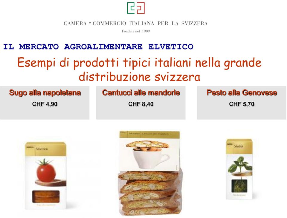 napoletana CHF 4,90 Cantucci alle