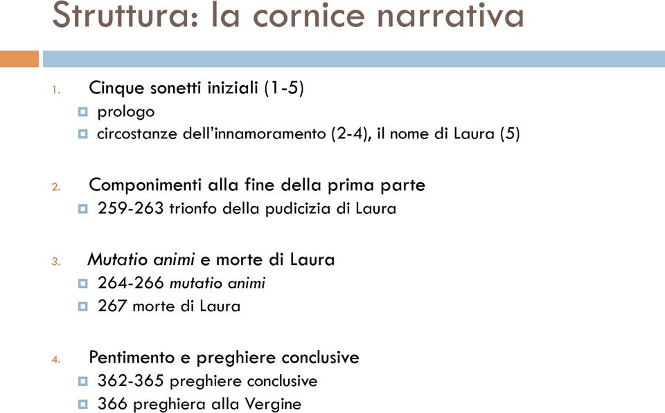 (5) 2. Componimenti alla fine della prima parte 259-263 trionfo della pudicizia di Laura 3.