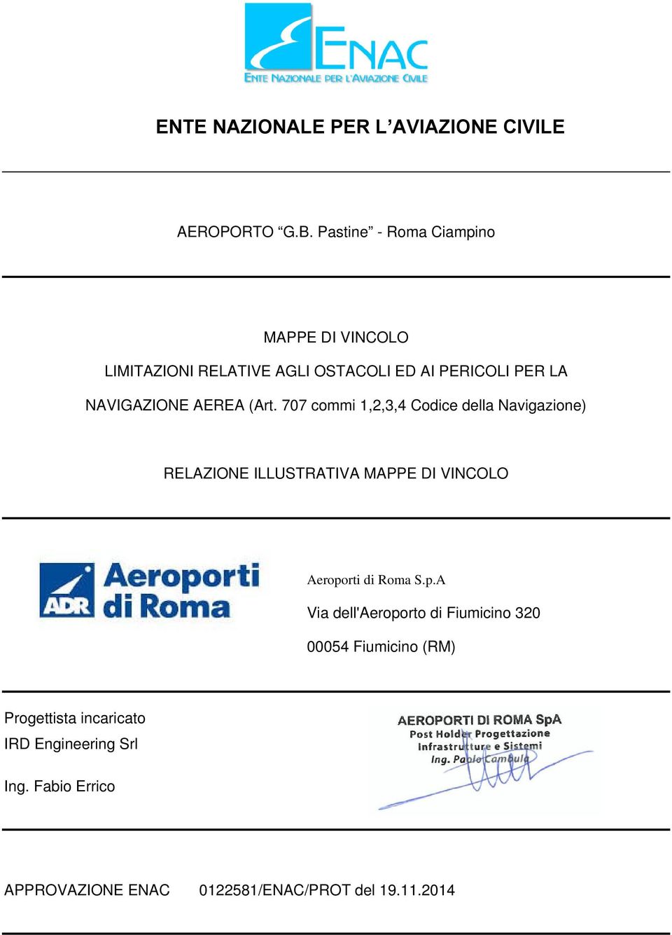 707 commi 1,2,3,4 Codice della Navigazione) RELAZIONE ILLUSTRATIVA MAPPE DI VINCOLO Aeropo