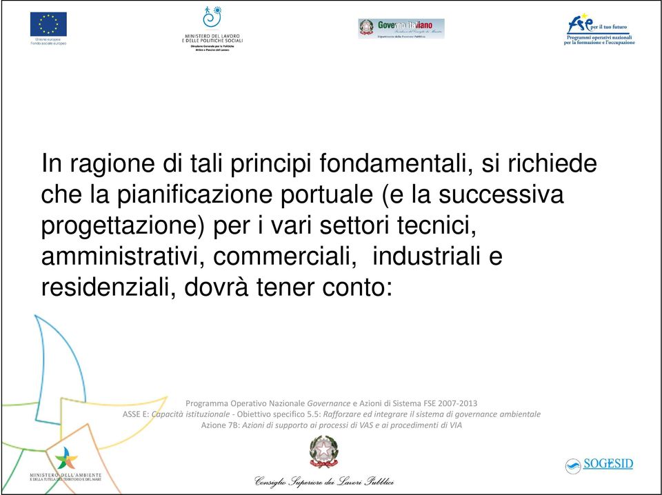 progettazione) per i vari settori tecnici,