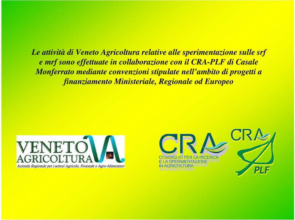 CRA-PLF di Casale Monferrato mediante convenzioni stipulate