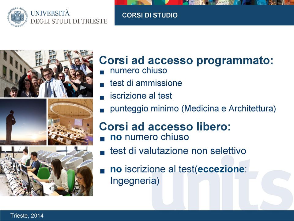 Architettura) Corsi ad accesso libero: no numero chiuso test di