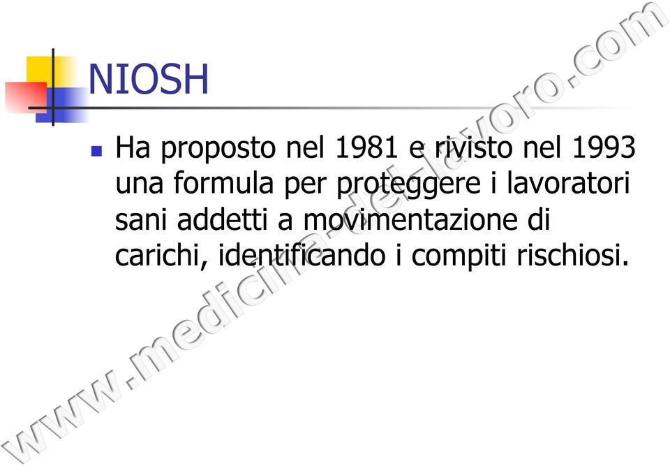 lavoratori sani addetti a movimentazione