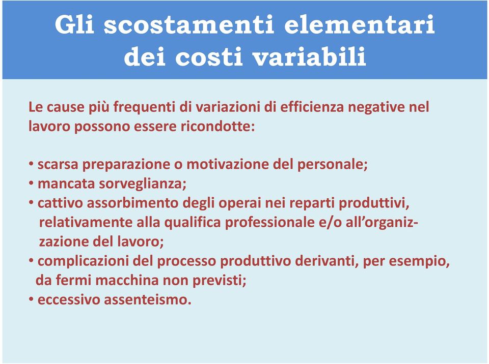 assorbimento degli operai nei reparti produttivi, relativamente alla qualifica professionale e/o all organizzazione