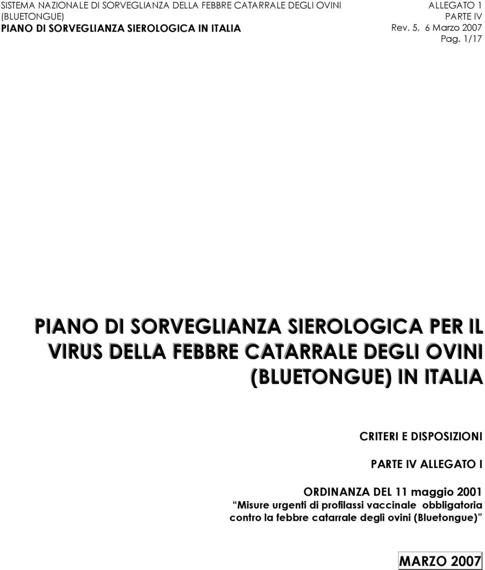 ALLEGATO I ORDINANZA DEL 11 maggio 2001 Misure urgenti di profilassi