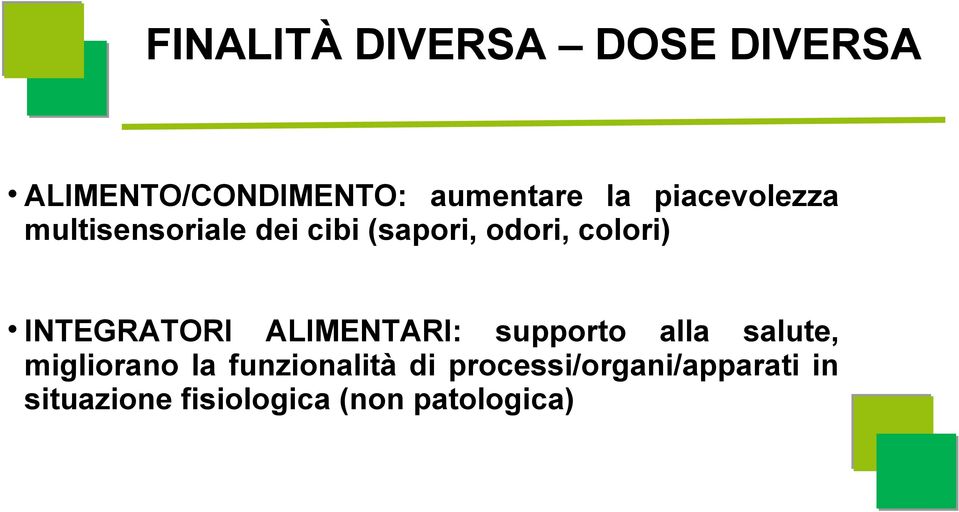 INTEGRATORI ALIMENTARI: supporto alla salute, migliorano la