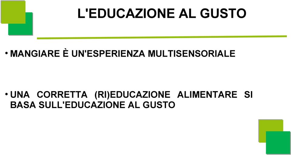 CORRETTA (RI)EDUCAZIONE