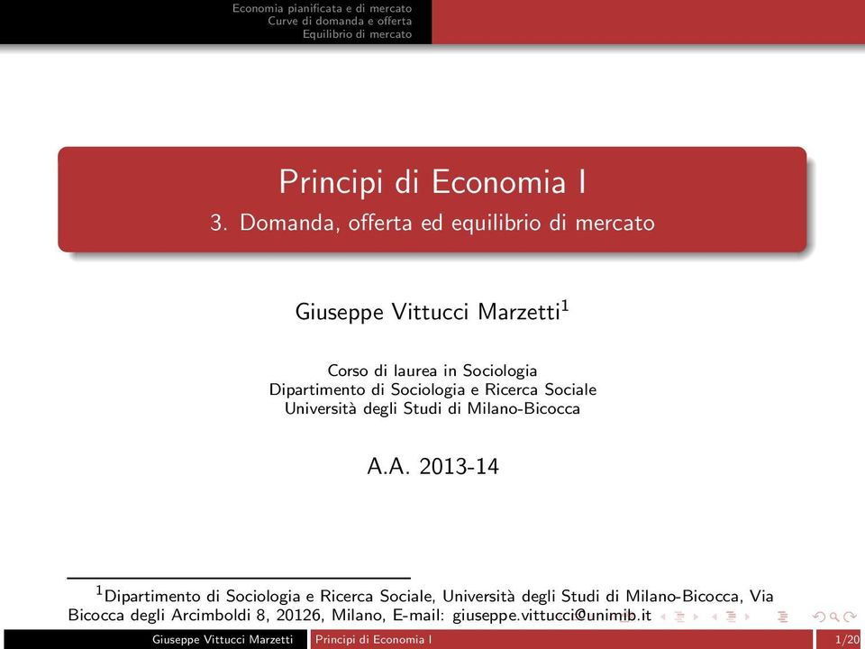 ociologia e Ricerca ociale Università degli tudi di Milano-Bicocca A.