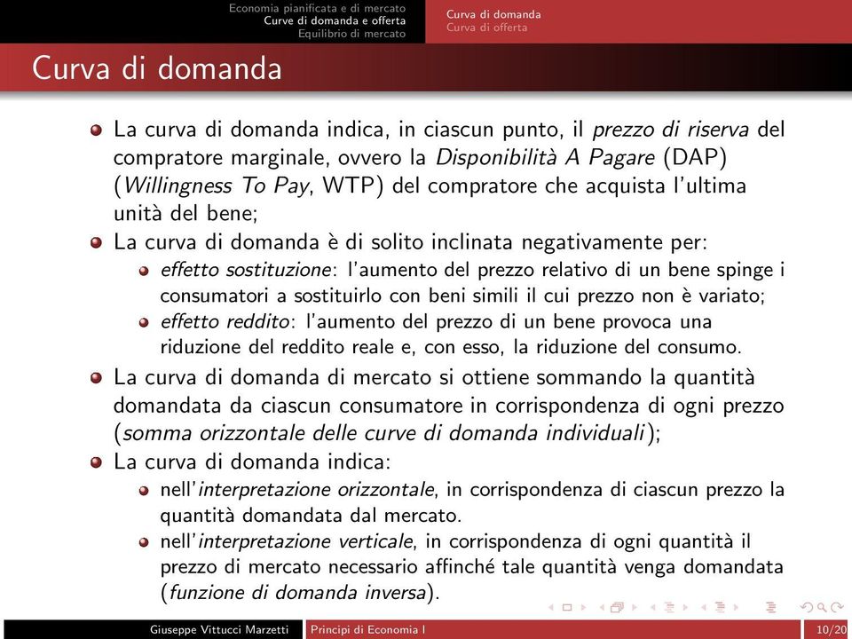 relativo di un bene singe i consumatori a sostituirlo con beni simili il cui rezzo non è variato; effetto reddito: l aumento del rezzo di un bene rovoca una riduzione del reddito reale e, con esso,