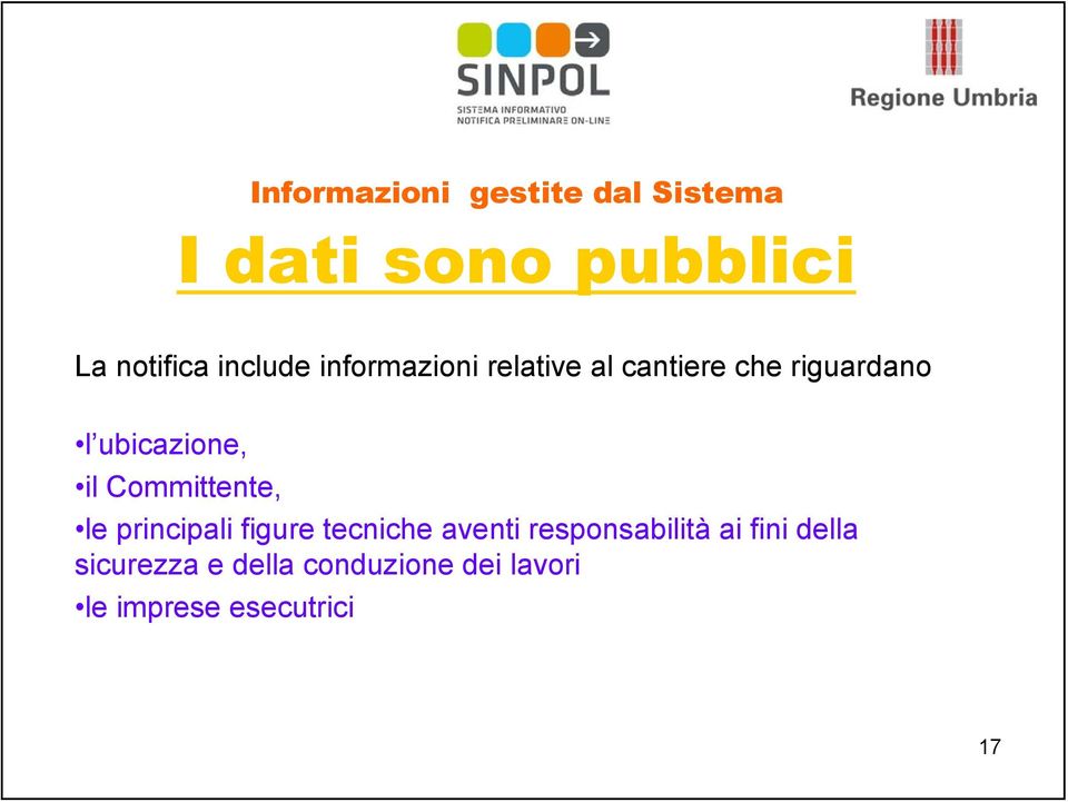 il Committente, le principali figure tecniche aventi responsabilità ai