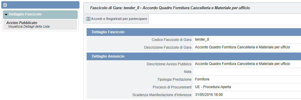 Visualizzazione dei documenti di gara Navigando il menù di sinistra è possibile ricercare gli Avvisi Correnti (Procedure in corso di svolgimento) oppure gli Avvisi Scaduti (procedure