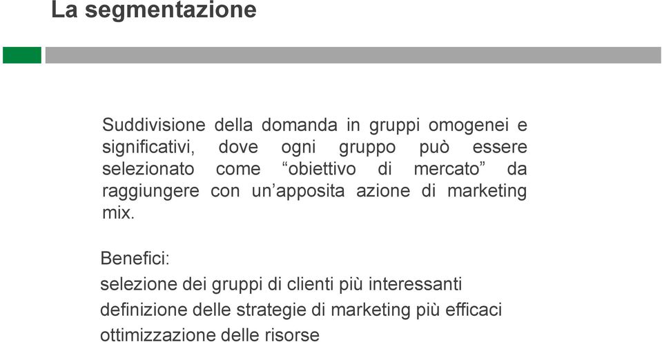 apposita azione di marketing mix.