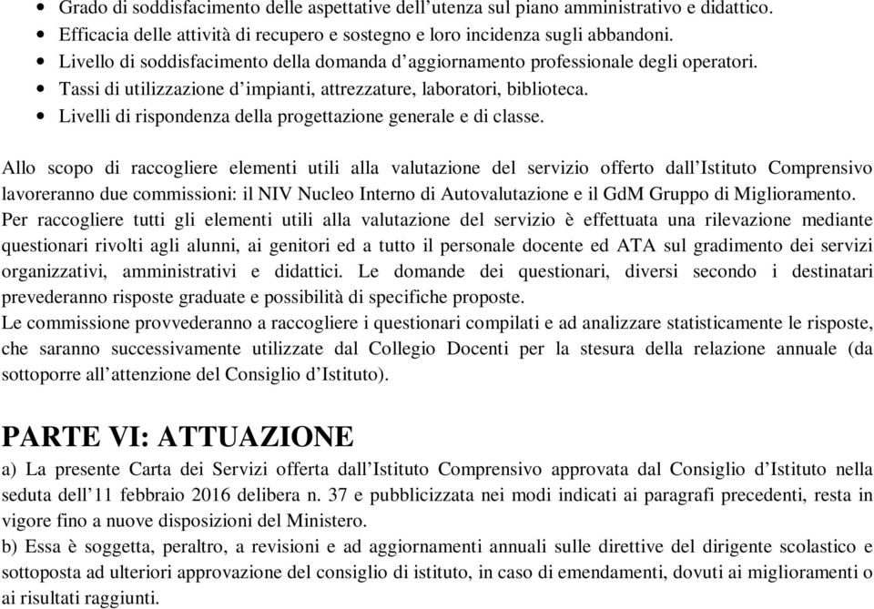 Livelli di rispondenza della progettazione generale e di classe.