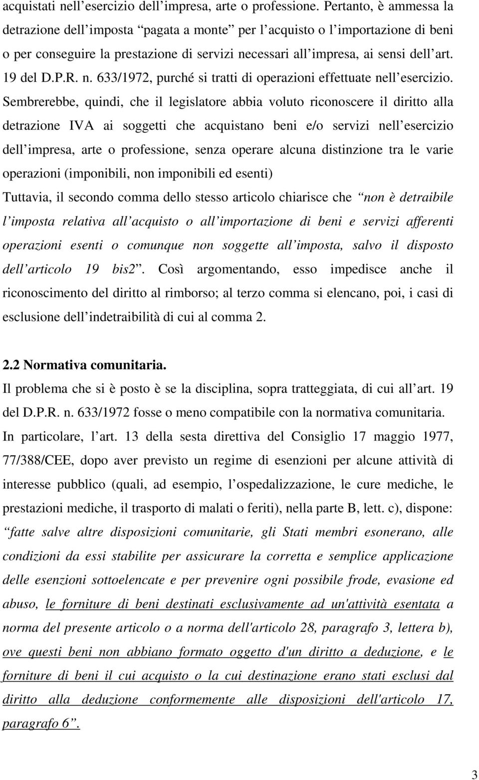 n. 633/1972, purché si tratti di operazioni effettuate nell esercizio.