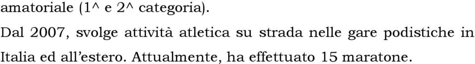 strada nelle gare podistiche in Italia