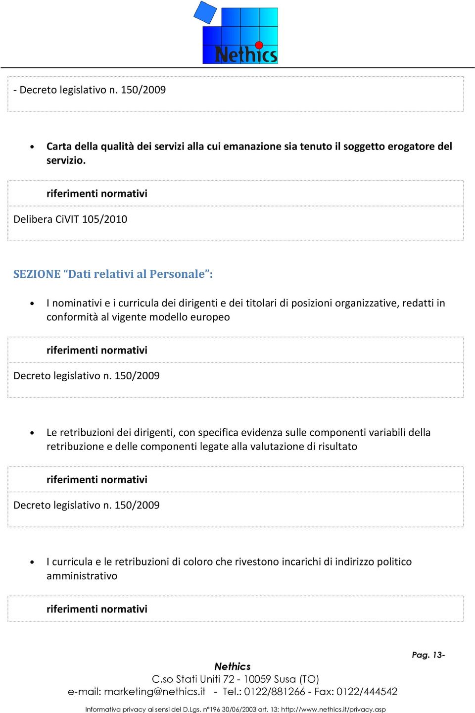 conformità al vigente modello europeo Decreto legislativo n.