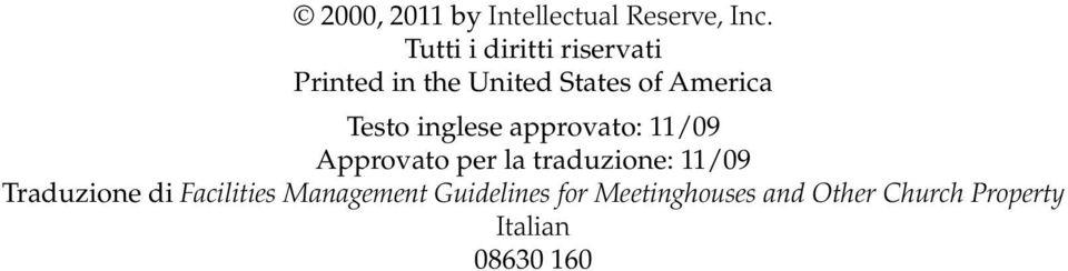 Testo inglese approvato: 11/09 Approvato per la traduzione: 11/09