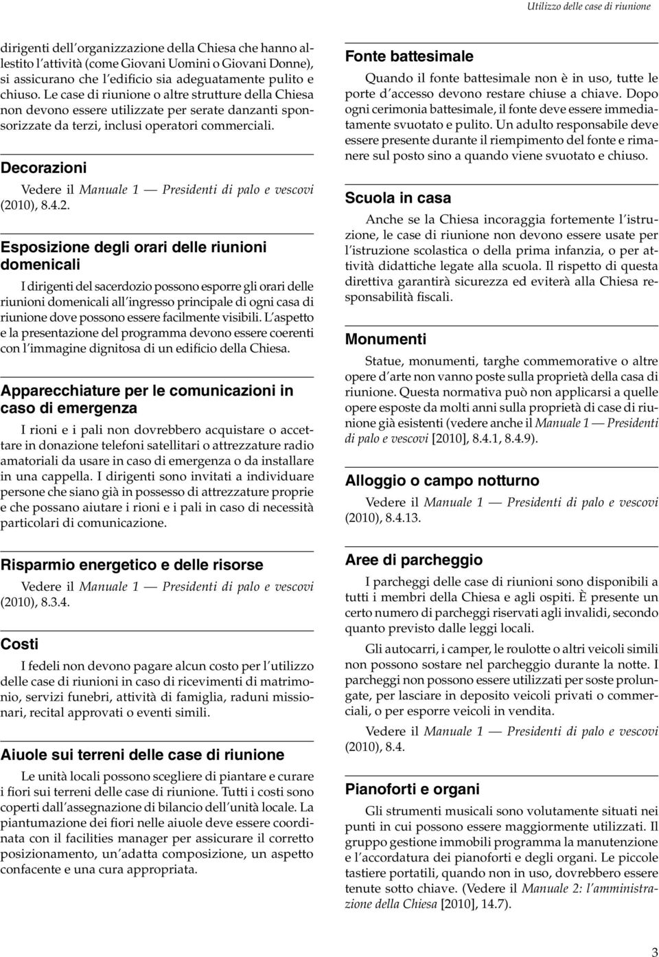 Decorazioni Vedere il Manuale 1 Presidenti di palo e vescovi (20