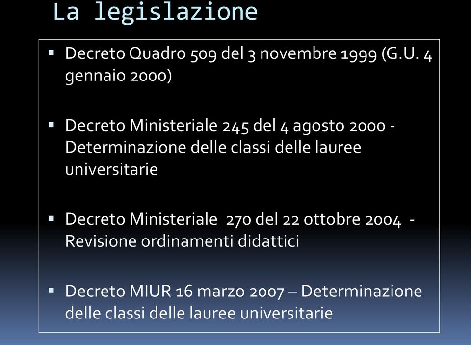 classi delle lauree universitarie Decreto Ministeriale 270 del 22 ottobre 2004 -