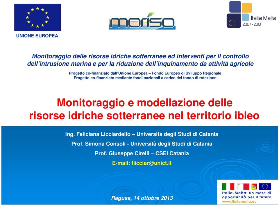 carico del fondo di rotazione Monitoraggio e modellazione delle risorse idriche sotterranee nel territorio ibleo Ing.