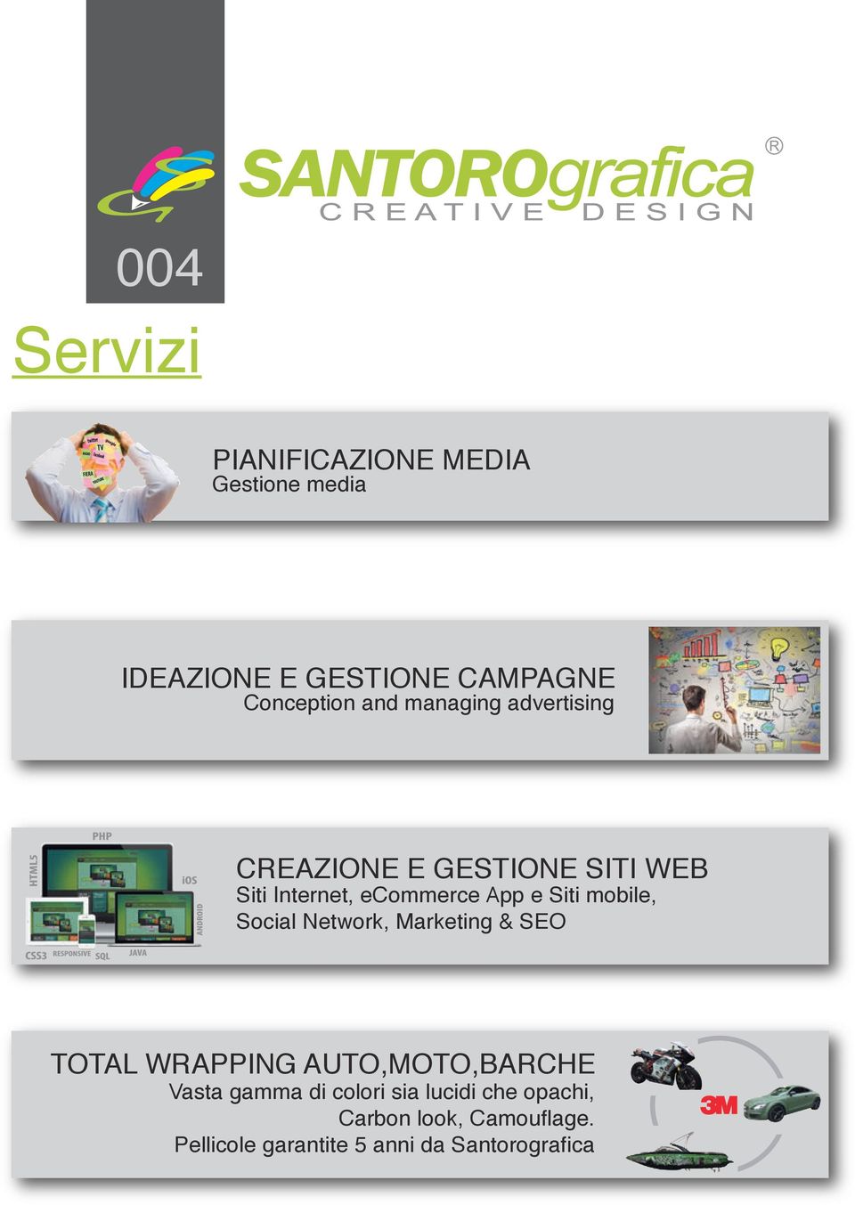 mobile, Social Network, Marketing & SEO TOTAL WRAPPING AUTO,MOTO,BARCHE Vasta gamma di