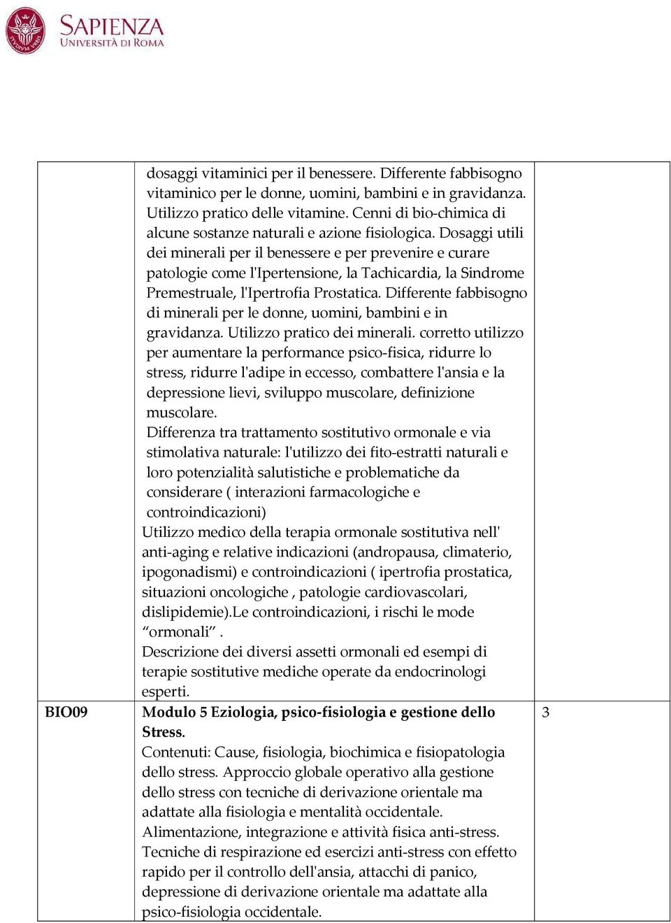 Dosaggi utili dei minerali per il benessere e per prevenire e curare patologie come l'ipertensione, la Tachicardia, la Sindrome Premestruale, l'ipertrofia Prostatica.